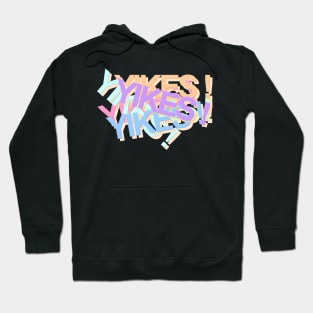 YIKES! Hoodie